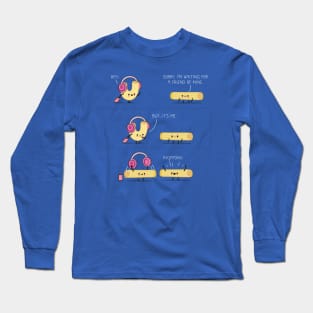 Waiting for a friend Long Sleeve T-Shirt